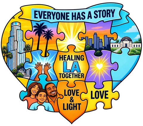 Everyone has a story: Healing LA Together, love and light, illustrated as a heart of puzzle pieces over Los Angeles